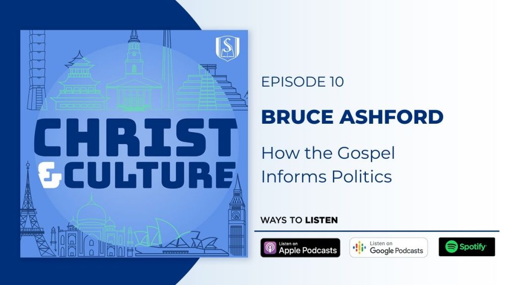 Bruce Ashford: How the Gospel Informs Politics