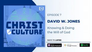 Christ and Culture: David W. Jones